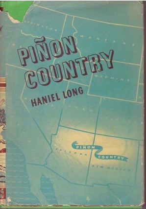 Item #11506 PINON COUNTRY. Haniel Long