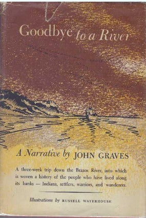 Item #11591 GOODBYE TO A RIVER. John Graves