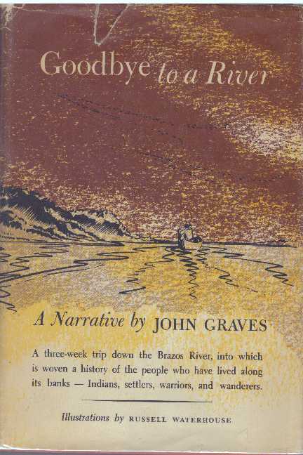 Item #11591 GOODBYE TO A RIVER. John Graves.