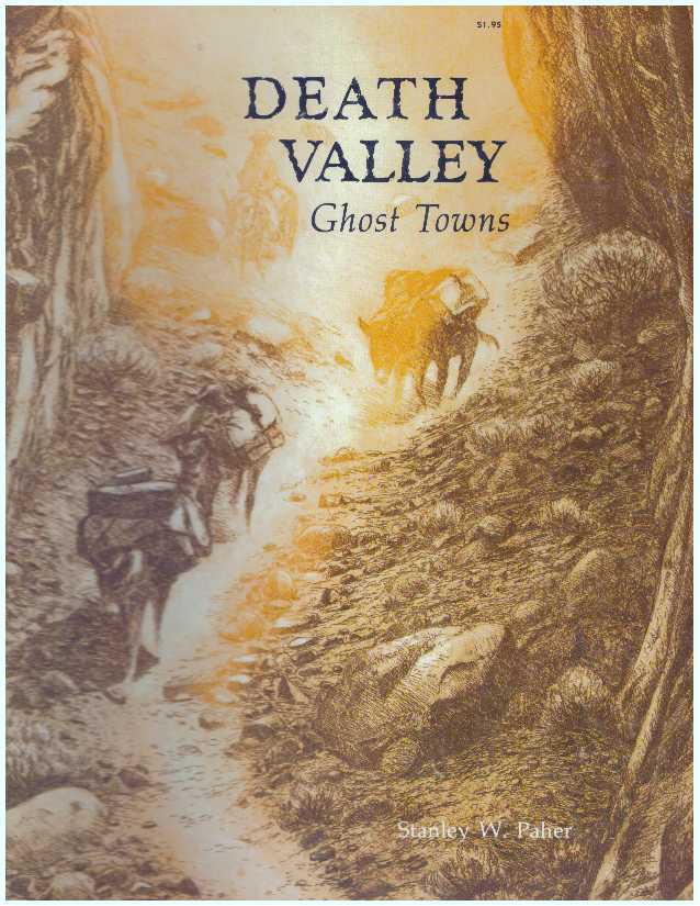 Item #11844 DEATH VALLEY GHOST TOWNS. Stanley W. Paher.