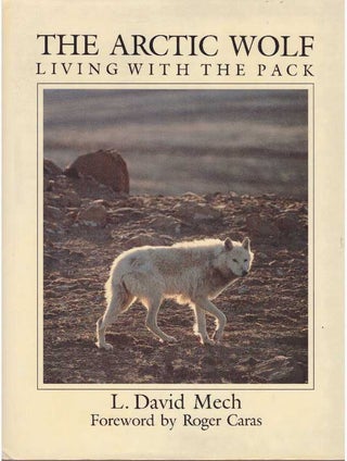 Item #12502 THE ARCTIC WOLF.; Living with the Pack. L. David Mech