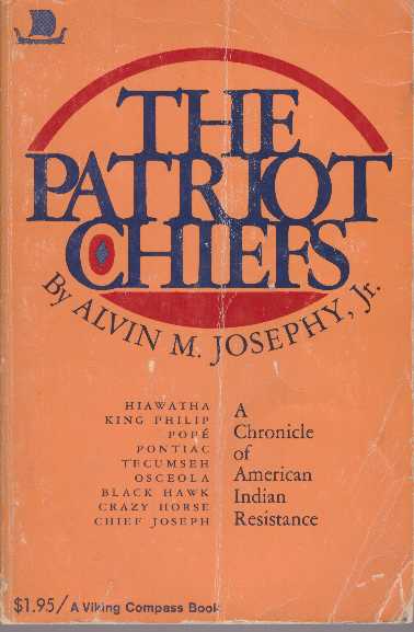 Item #12736 THE PATRIOT CHIEFS.; A Chronicle of American Indian Resistance. A. M. Josephy.