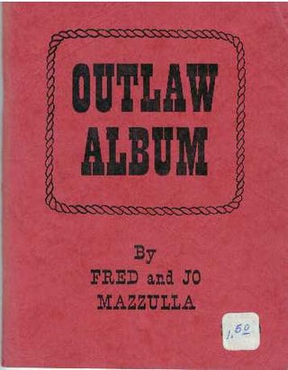 Item #12887 OUTLAW ALBUM. Fred and Jo Mazzulla