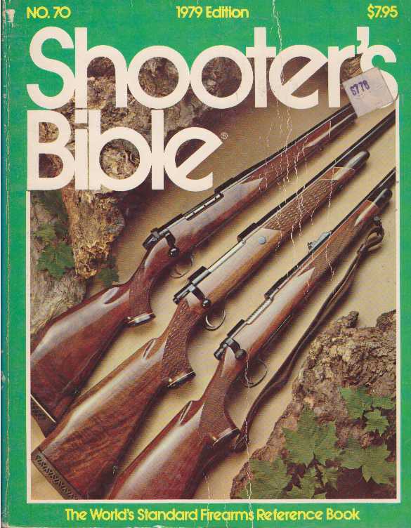 Item #13013 SHOOTER'S BIBLE - NO. 70.; 1978 Edition. Robert F. Scott.