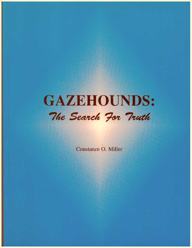 Item #14091 GAZEHOUNDS: THE SEARCH FOR TRUTH. Constance O. Miller.