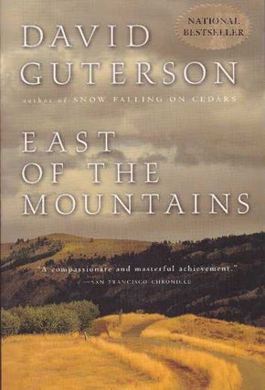 Item #14554 EAST OF THE MOUNTAINS. David Guterson