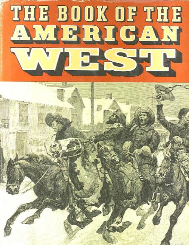 Item #14974 THE BOOK OF THE AMERICAN WEST. Jay Monaghan.