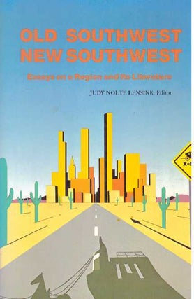 Item #15112 OLD SOUTHWEST NEW SOUTHWEST. Judy Nolte Lensink