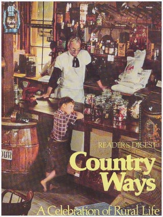 Item #15134 COUNTRY WAYS.; A Celebration of Rural Life. Barbara J. Morgan, in chief