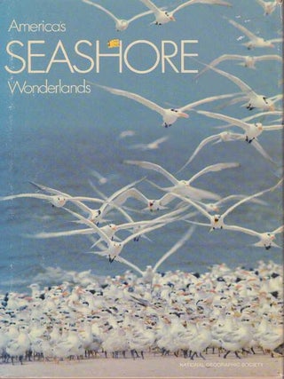 Item #15724 AMERICA'S SEASHORE WONDERLANDS. Donald J. Crump, Special Publications Division