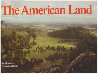 Item #16114 THE AMERICAN LAND. Alexis Doster III, Joe Goodwin, Robert C. Post