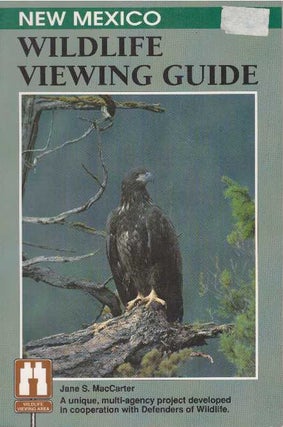 Item #16445 NEW MEXICO WILDLIFE VIEWING GUIDE. Jane Susan MacCarter