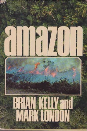 Item #16469 AMAZON. Brian Kelly, Mark London
