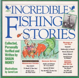 Item #16614 INCREDIBLE FISHING STORIES. Shaun Morey