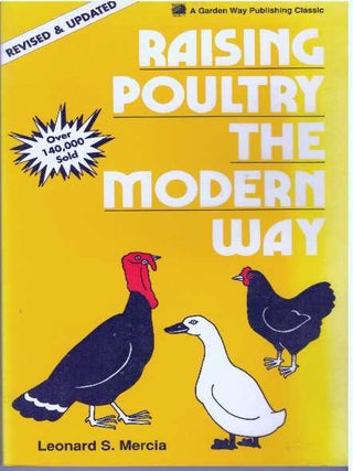 Item #16861 RAISING POULTRY THE MODERN WAY. Leonard S. Mercia