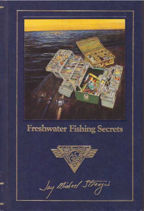 Item #17117 FRESHWATER FISHING SECRETS. Jay Michael Strangis.