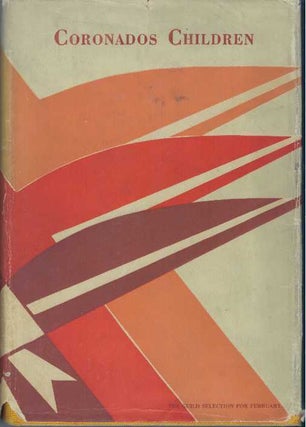Item #17275 CORONADO'S CHILDREN. J. Frank Dobie