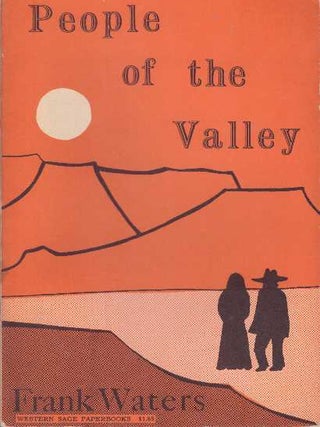 Item #17790 PEOPLE OF THE VALLEY. Frank Waters