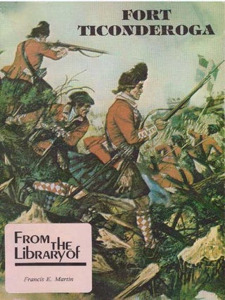 Item #18174 FORT TICONDEROGA.; A Short History. S. H P. Pell