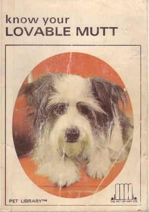 Item #19248 KNOW YOUR LOVABLE MUTT. Earl Schneider