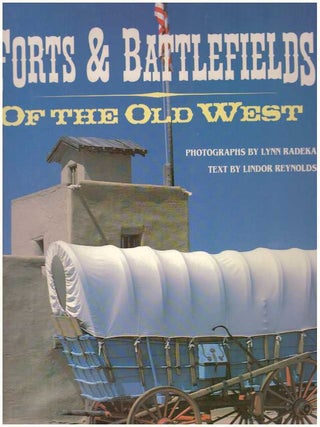 Item #19365 FORTS & BATTLEFIELDS OF THE OLD WEST. Lindor Reynolds