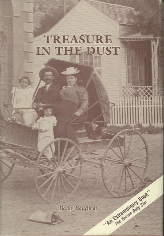 Item #19697 TREASURE IN THE DUST.; Enduring Gold and Silver's Century of Divorce. Becky Boudway.