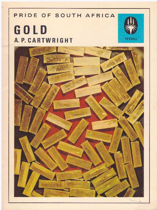 Item #20112 PRIDE OF SOUTH AFRICA: GOLD. A. P. Cartwright.
