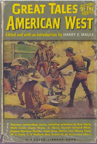 Item #20779 GREAT TALES OF THE AMERICAN WEST. Harry E. Maule.