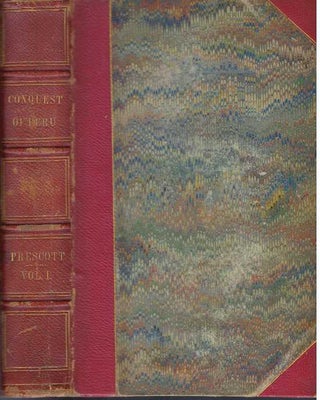 Item #20799 HISTORY OF THE CONQUEST OF PERU.; Volume I and Volume II. William H. Prescott