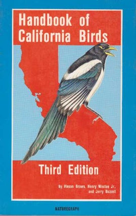 Item #20852 HANDBOOK OF CALIFORNIA BIRDS. Vinson Brown, Henry G. Weston Jr., Jerry Buzzell