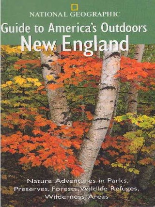 Item #21207 GUIDE TO AMERICA'S OUTDOORS: NEW ENGLAND. Gary Ferguson