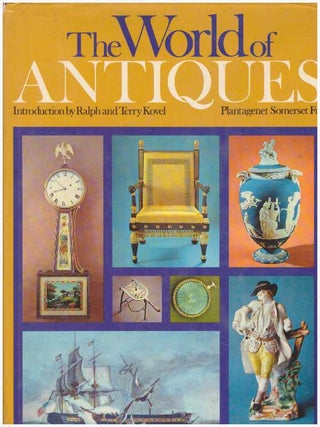 Item #21503 THE WORLD OF ANTIQUES. Ralph and Terry Kovel