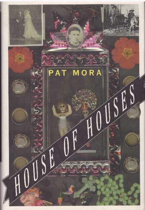 Item #21521 HOUSE OF HOUSES. Pat Mora
