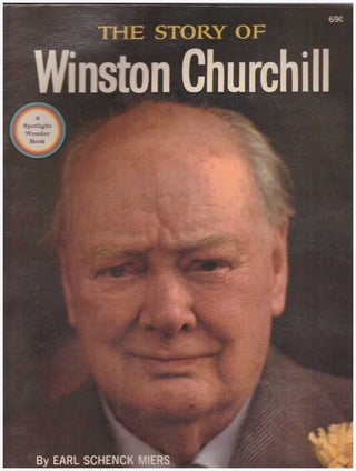 Item #21757 THE STORY OF WINSTON CHURCHILL. Earl Schenck Miers