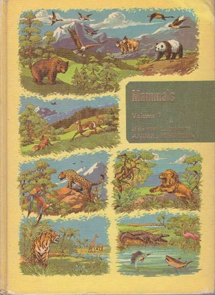 Item #21794 THE ILLUSTRATED ENCYCLOPEDIA OF ANIMAL LIFE; The Animal Kingdom, Volume I, Mammals....