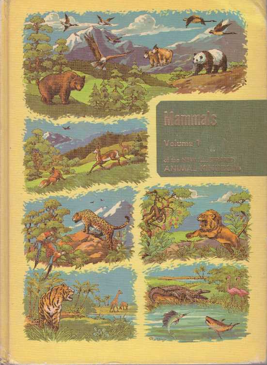 Item #21794 THE ILLUSTRATED ENCYCLOPEDIA OF ANIMAL LIFE; The Animal Kingdom, Volume I, Mammals. Frederick Drimmer, in chief.
