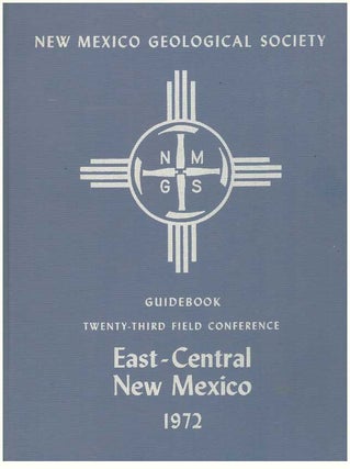 Item #21855 GUIDEBOOK OF EAST-CENTRAL NEW MEXICO.; Twenty-Third Field Conference, September 28,...
