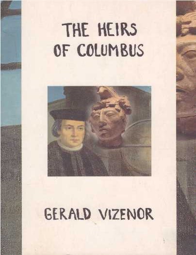 Item #21955 THE HEIRS OF COLUMBUS. Gerald Vizenor.