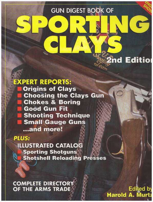 Item #22035 GUN DIGEST BOOK OF SPORTING CLAYS. Harold A. Murtz.