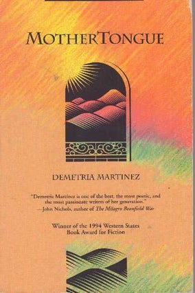 Item #22329 MOTHERTONGUE. Demetria Martinez