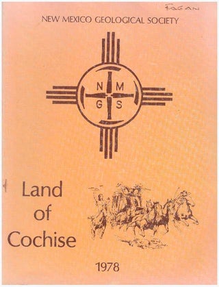 Item #22778 LAND OF COCHISE; Southeastern Arizona. J. F. Callender, Jan C. Wilt, R E. Clemons