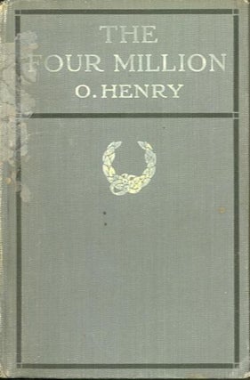 Item #2296 THE FOUR MILLION. O. Henry