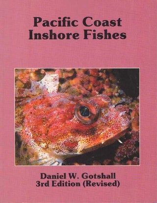 Item #23131 PACIFIC COAST INSHORE FISHES. Daniel W. Gotshall