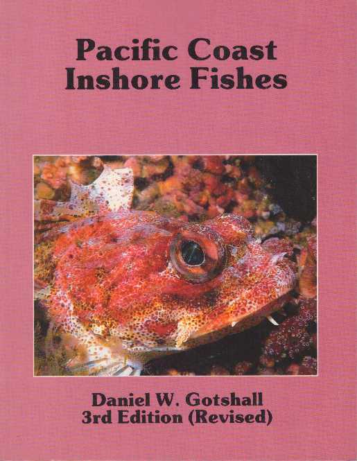 Item #23131 PACIFIC COAST INSHORE FISHES. Daniel W. Gotshall.