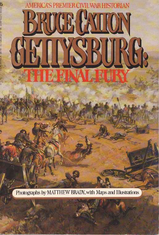 Item #23516 GETTYSBURG; The Final Story. Bruce Catton.