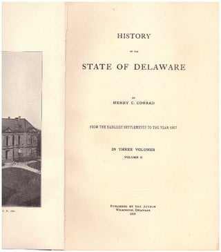 Item #23772 HISTORY OF THE STATE OF DELAWARE - VOLUME II; From the Earliest Settlements to the...