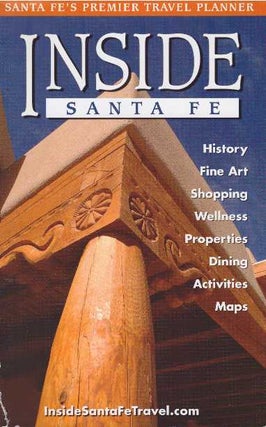 Item #23780 INSIDE SANTA FE; Santa Fe's Premier Travel Planner. Rob Ettenson, Karin