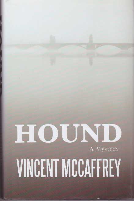 Item #24167 HOUND; A Mystery. Vincent McCaffrey.
