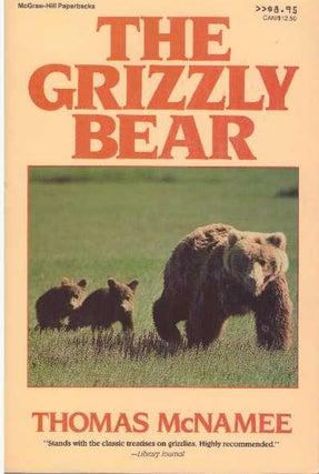 Item #24754 THE GRIZZLY BEAR. Thomas McNamee