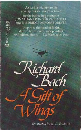 Item #24995 A GIFT OF WINGS. Richard Bach